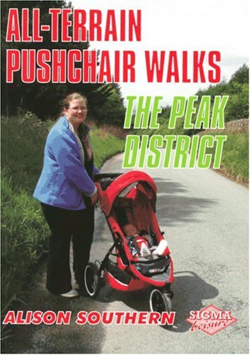 Stock image for All Terrain Pushchair Walks - Peak District for sale by AwesomeBooks