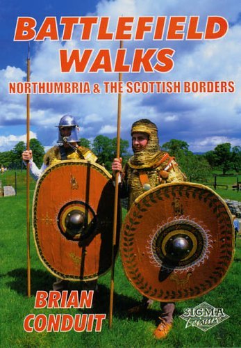 Battlefield Walks: Northumbria and the Scottish Borders (9781850588252) by Brian Conduit