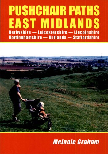 Stock image for Pushchair Paths East Midland Derbyshire Leicestershire Lincolnshire Nottinghamshire Rutland Staffordshire for sale by PBShop.store US