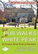 Stock image for Best Pub Walks in the White Peak: 30 Classic Peak District Rambles for sale by WorldofBooks