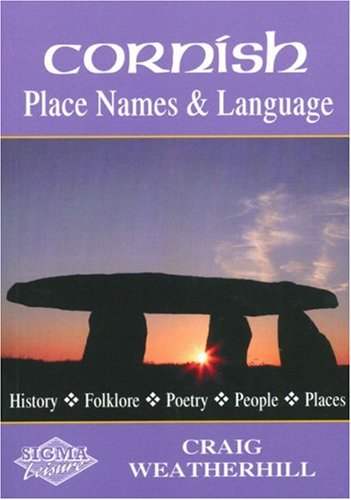 Cornish Place Names and Language (9781850588375) by Craig Weatherhill