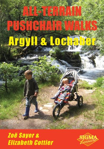Beispielbild fr All Terrain Pushchair Walks: Argyll and Lochaber: v. 11 zum Verkauf von WorldofBooks