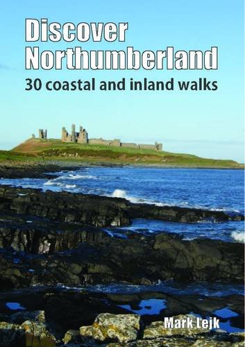 Stock image for Discover Northumberland: 30 Coastal and Inland Walks for sale by WorldofBooks