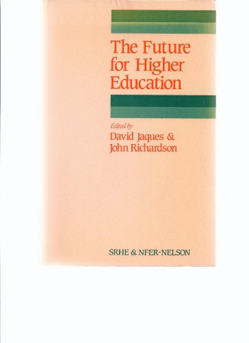 Imagen de archivo de The Future for Higher Education a la venta por Webbooks, Wigtown