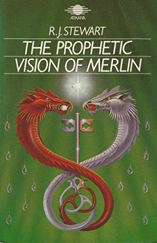 The prophetic vision of Merlin: Prediction, psychic transformation, and the foundation of the Grail legends in an ancient set of visionary verses (9781850630180) by Stewart, R. J