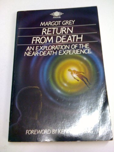 Imagen de archivo de Return from death: An exploration of the near-death experience a la venta por Michael Knight, Bookseller