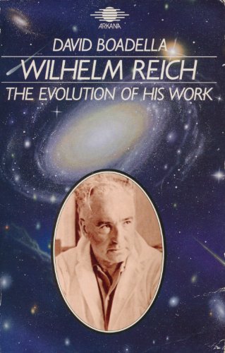 9781850630340: Wilhelm Reich: The Evolution of His Work