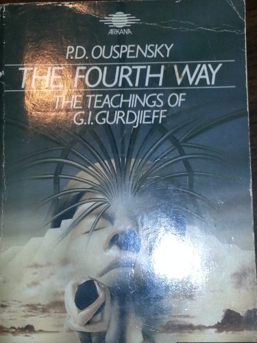 Beispielbild fr Fourth Way: Teachings of G.I. Gurdjieff zum Verkauf von WorldofBooks