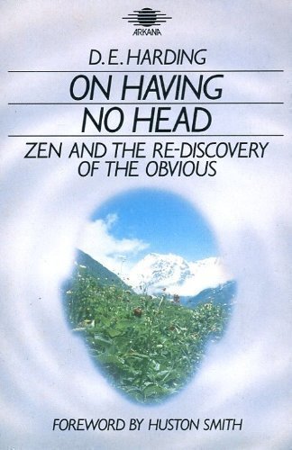 9781850630470: On having no head: Zen and the re-discovery of the obvious
