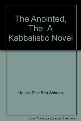 9781850630500: The Anointed, The: A Kabbalistic Novel