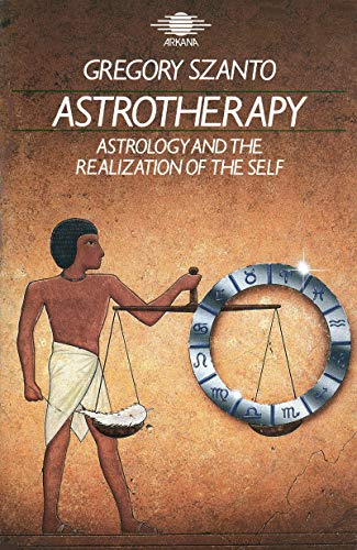 9781850630593: Astrotherapy: Astrology and the Realization of the Self