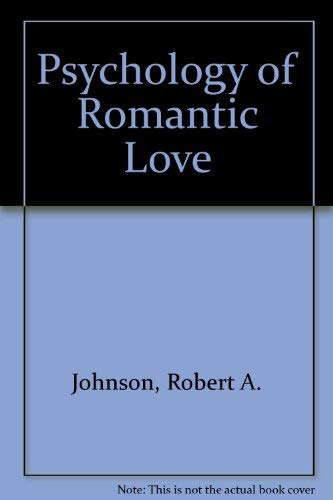 The Psychology of Romantic Love (9781850630777) by Robert A. Johnson