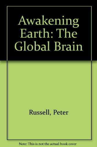 Awakening Earth: The Global Brain (9781850631019) by Russell-don