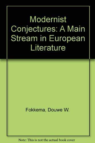 Beispielbild fr Modernist conjectures: A mainstream in European literature, 1910-1940 zum Verkauf von Wonder Book