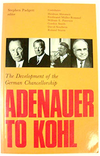 Beispielbild fr Adenauer to Kohl: Development of the German Chancellorship (Office of Head of Government) zum Verkauf von Reuseabook