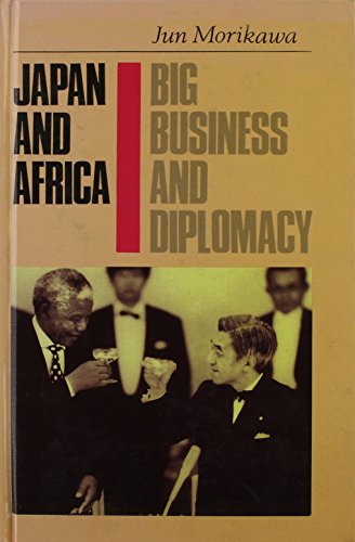 9781850651413: Japan and Africa: Big Business and Diplomacy