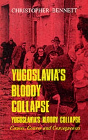 

Yugoslavia's Bloody Collapse [signed]