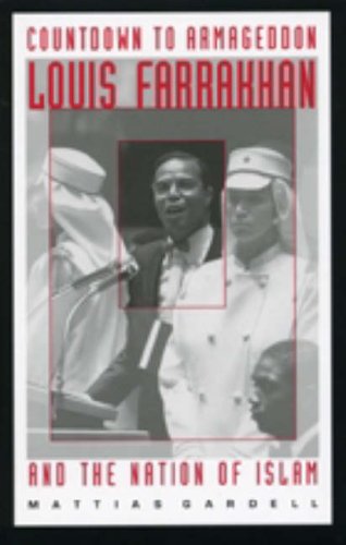 Countdown to Armageddon: Louis Farrakhan and the Nation of Islam
