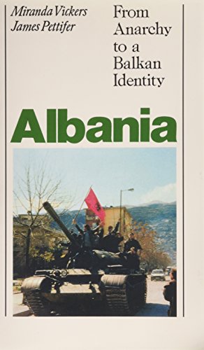 Beispielbild fr Albania: From Anarchy to a Balkan Identity zum Verkauf von WorldofBooks