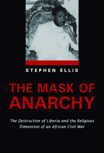 9781850654179: Mask of Anarchy: The Destruction of Liberia and the Religious Dimension of an African Civil War