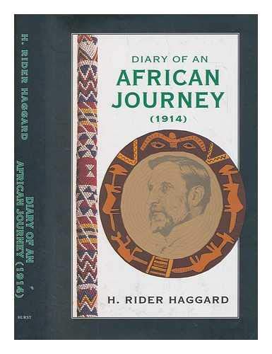 Imagen de archivo de Diary of an African Journey : The Return of H.Rider Haggard a la venta por MusicMagpie