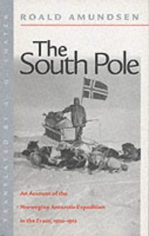 Beispielbild fr The South Pole: The Norwegian Expedition in The Fram, 1910-1912 zum Verkauf von Reuseabook