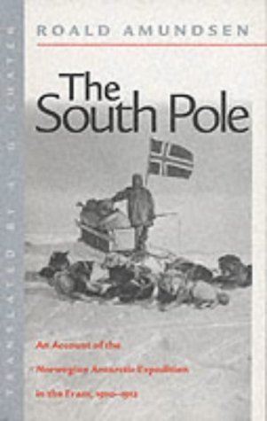 9781850654698: The South Pole: The Norwegian Expedition in "The Fram", 1910-1912