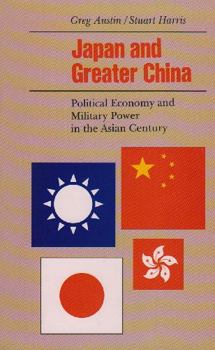 Beispielbild fr Japan and Greater China: Political Economy and Military Power in the Asian Century zum Verkauf von Wonder Book