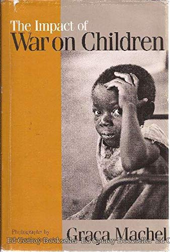 Beispielbild fr The Impact of War on Children: A Review of Progress Since the 1996 United Nations Report on the Impact of Armed Conflict on Children zum Verkauf von Salsus Books (P.B.F.A.)