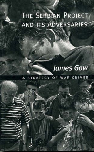 Beispielbild fr The Serbian Project and Its Adversaries: A Strategy of War Crimes zum Verkauf von WeBuyBooks