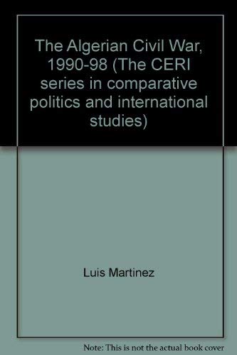 9781850655152: The Algerian Civil War, 1990-98