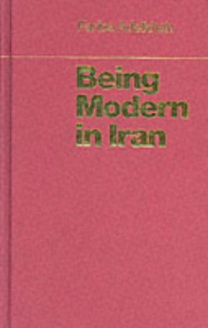9781850655169: Being Modern in Iran (The CERI series in comparative politics and international studies)