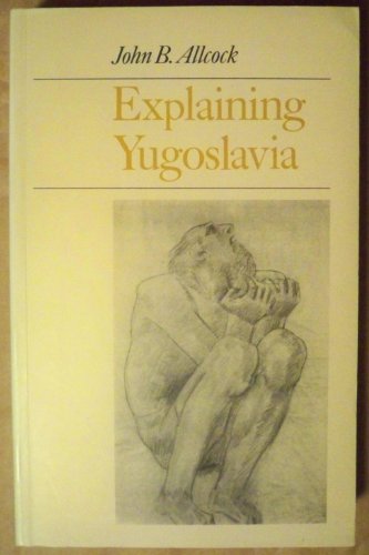 Imagen de archivo de Explaining Yugoslavia a la venta por Mahler Books