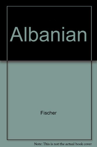 Albanian (9781850655725) by Fischer; Stephanie Schwandner-Sievers