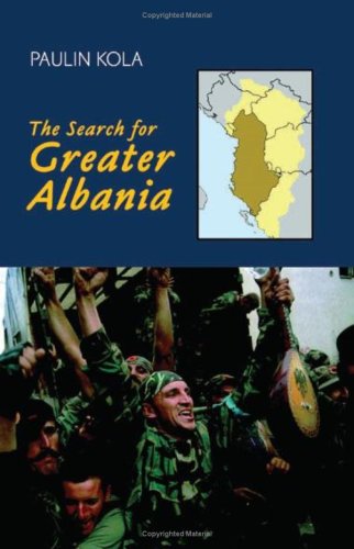 9781850656647: In Search of Greater Albania