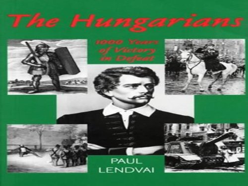 Stock image for The Hungarians: A Thousand Years of Victory in Defeat for sale by WorldofBooks
