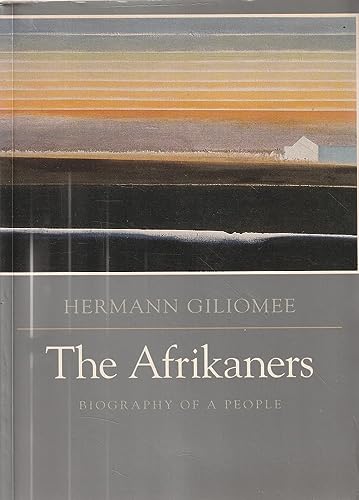 9781850657149: The Afrikaners : Biography of a People