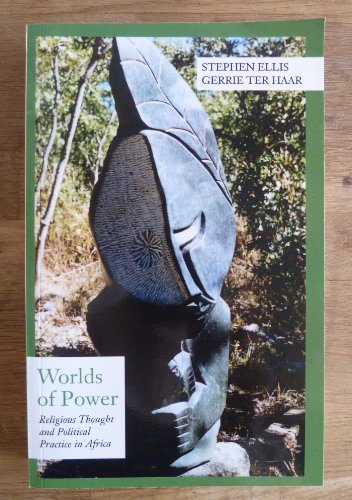 Stock image for The Worlds of Power: Religious Thought and Political Practice in Africa for sale by El Pergam Vell