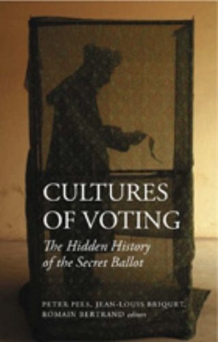 9781850657699: Cultures of Voting: The Hidden History of the Secret Ballot