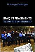 Stock image for Iraq in Fragments: The Occupation and Its Legacy (Crises in World Politics) for sale by WorldofBooks