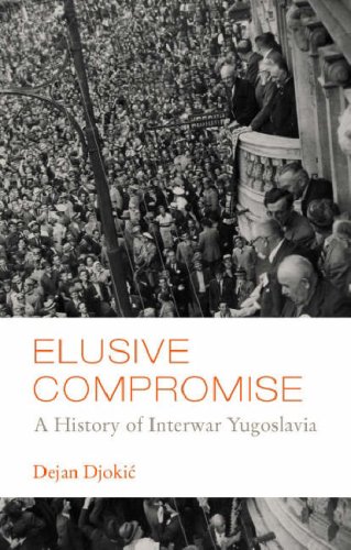 9781850658511: Elusive Compromise: A History of Interwar Yugoslavia