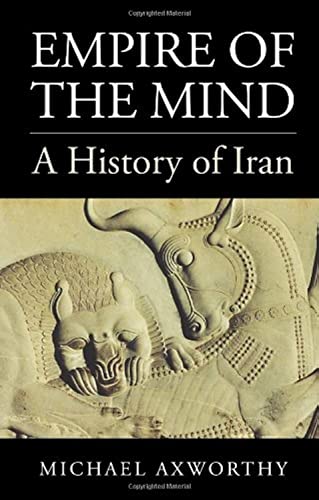 Stock image for Empire of the Mind: A History of Iran for sale by WorldofBooks