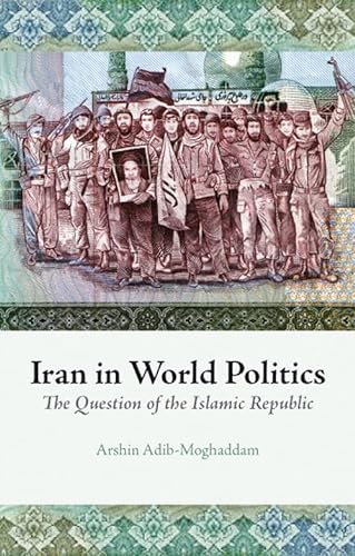 9781850659037: Iran in World Politics: The Question of the Islamic Republic