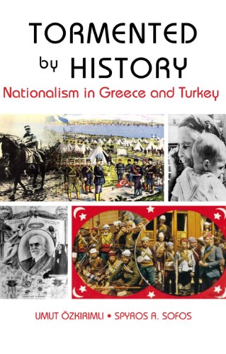 9781850659051: Tormented by History: Nationalism in Greece and Turkey