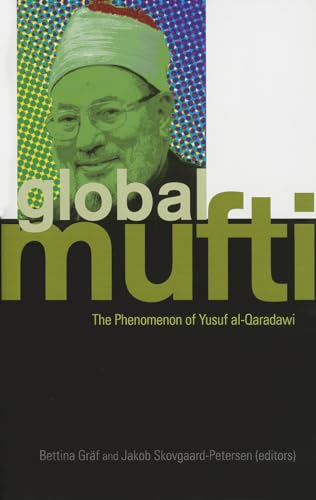 9781850659303: Global Mufti: The Phenomenon of Yusuf Al-Qaradawi