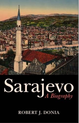 9781850659433: Sarajevo: Biography of a City