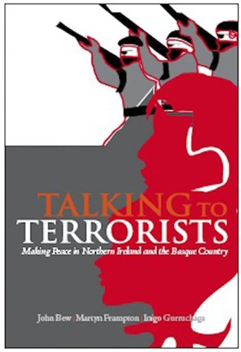 Imagen de archivo de Talking to Terrorists : Making Peace in Northern Ireland and the Basque Country a la venta por Better World Books Ltd