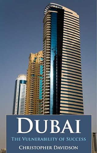 9781850659860: Dubai: The Vulnerability of Success