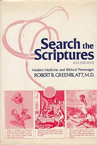 Beispielbild fr Search the Scriptures: Modern Medicine and Biblical Personages zum Verkauf von Argosy Book Store, ABAA, ILAB