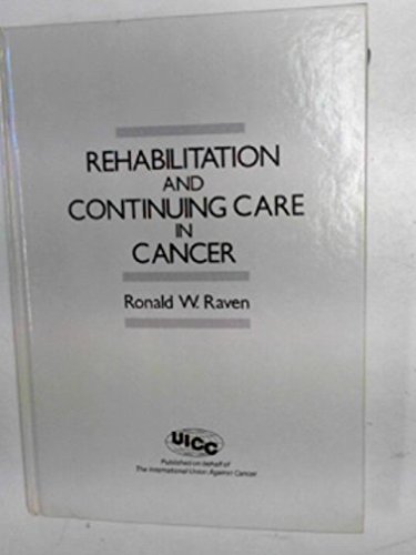 Stock image for Rehabilitation and Continuing Care in Cancer for sale by Wonder Book